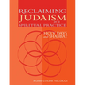 Reclaiming Judaism as a Spiritual Practice: Holy Days and Shabbat