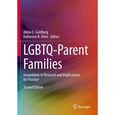 Lgbtq-Parent Families: Innovations in Research and Implications for Practice