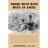 There Must Have Been an Angel: The Cross-country Odyssey from Badwater, Death Valley, to the Summit of Mount Whitney