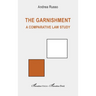 The garnishment: A comparative law study
