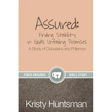 Assured: A Study of Colossians and Philemon