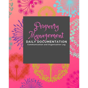 Property Management: Documentation and Communication Logs