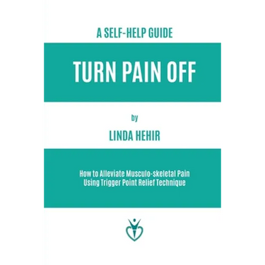 Turn Pain Off: How to Alleviate Musculo-skeletal Pain Using Trigger Point Relief Technique