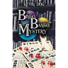 BINGO, BANGO, Mystery