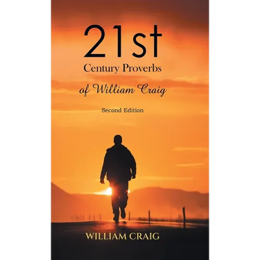 21st Century Proverbs of William Craig: Second Edition