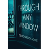 Through Any Window
