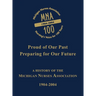Michigan Nurses Association: A History of the Michigan Nurses Association 1904-2004