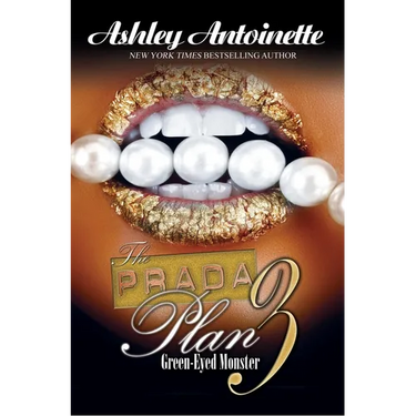 The Prada Plan 3:: Green-Eyed Monster
