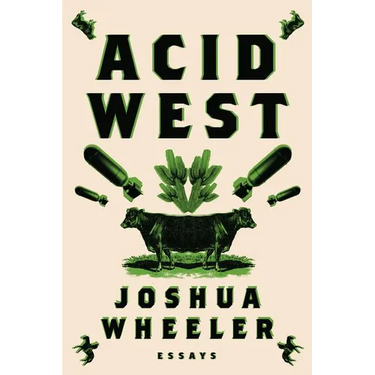 Acid West: Essays