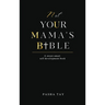 Not Your Mama's Bible (NUMB): A Street-Smart Self-Development Book