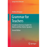 Grammar for Teachers: A Guide to American English for Native and Non-Native Speakers