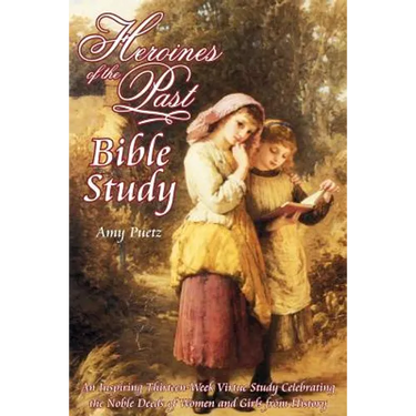 Heroines of the Past Bible Study