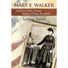 Mary Edwards Walker: America's Only Female Medal of Honor Recipient