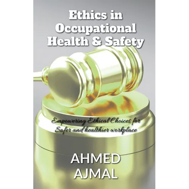Ethics in occupational Health and Safety