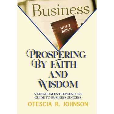 Prospering by Faith and Wisdom