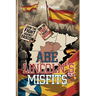 Abe Lincoln's Misfits