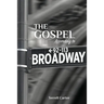The Gospel According to Broadway