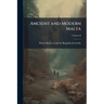 Ancient and Modern Malta: Containing a Description of the Ports & Cities of Malta & Goza the History of the Knights of St. John of Jerusalem Till the