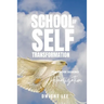 School of Self Transformation: For those Seeking Actualization