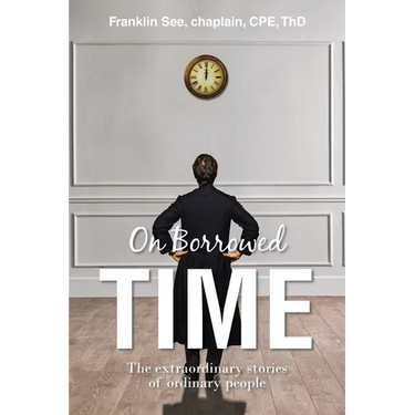 On Borrowed Time: The extraordinary stories of ordinary people