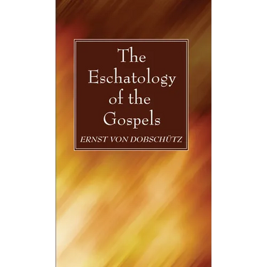 The Eschatology of the Gospels