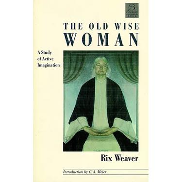 The Old Wise Woman: A Study of Active Imagination