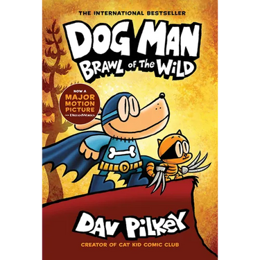 Dog Man: Brawl of the Wild: A Graphic Novel (Dog Man #6): From the Creator of Captain Underpants: Volume 6