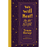 We Will Rest!: The Art of Escape