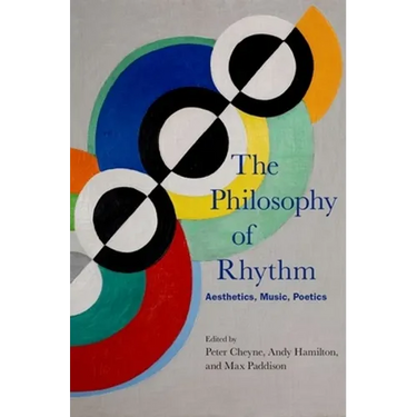 The Philosophy of Rhythm: Aesthetics, Music, Poetics
