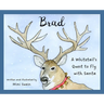 Brad: A Whitetail's Quest to Fly with Santa
