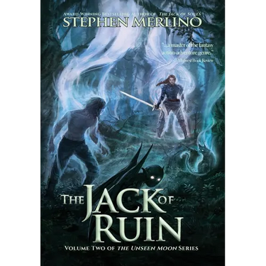 The Jack of Ruin: The Rogue & Knight Adventure Continues
