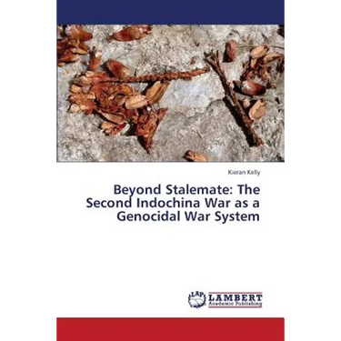 Beyond Stalemate: The Second Indochina War as a Genocidal War System