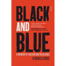 Black and Blue: A Memoir of Racism and Resilience