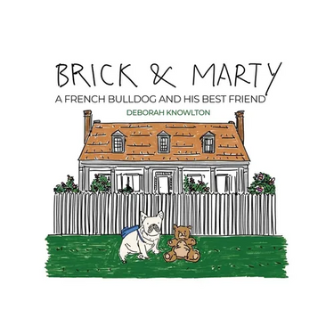 Brick & Marty: A French bulldog and His best friend