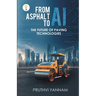 From Asphalt to AI: The Future of Paving Technologies