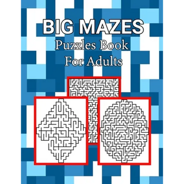 Big Mazes Puzzles Book For Adults: Tons of Challenge and Fun for your Brain, Square - Circle - Diamond Level Mazes Books for Beginner to Expert, Maze