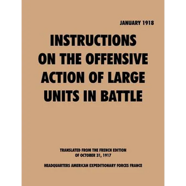 Instruction on the Offensive Action of Large Units in Battle