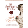 My Sweet Folly