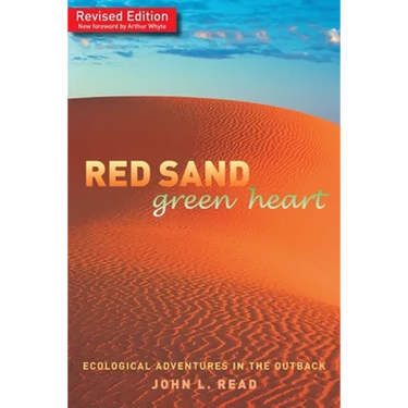 Red Sand Green Heart: Ecological adventures in the outback