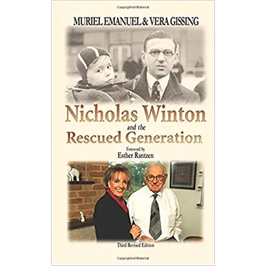Nicholas Winton and the Rescued Generation: Save One Life, Save the World