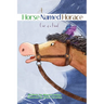 A Horse Named Horace: One of a Kind