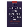 Free Expression and Censorship in America: An Encyclopedia