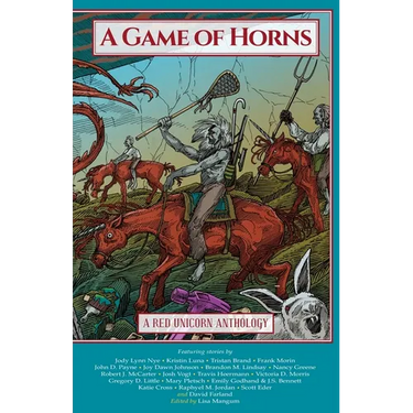 A Game of Horns: A Red Unicorn Anthology