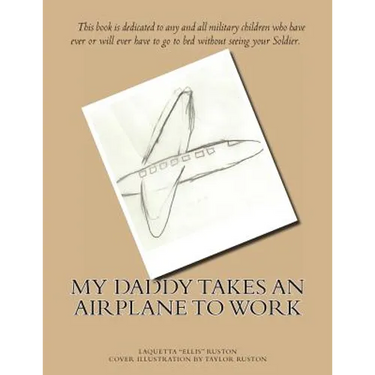 My Daddy Takes An Airplane To Work