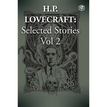H. P. Lovecraft Selected Stories Vol 2