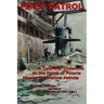 First Patrol: A Cold War Chronicle at the dawn of Polaris missile submarine patrols