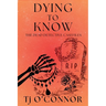 Dying to Know: The Dead Detective Casefiles