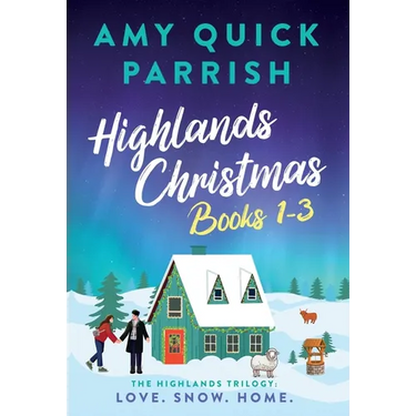 Highlands Christmas Books 1-3.: Special Edition - The Highlands Trilogy: Love. Snow. Home.