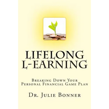 Lifelong L-Earning: Breaking Down Your Personal Financial Game Plan