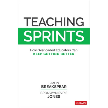 Teaching Sprints: How Overloaded Educators Can Keep Getting Better